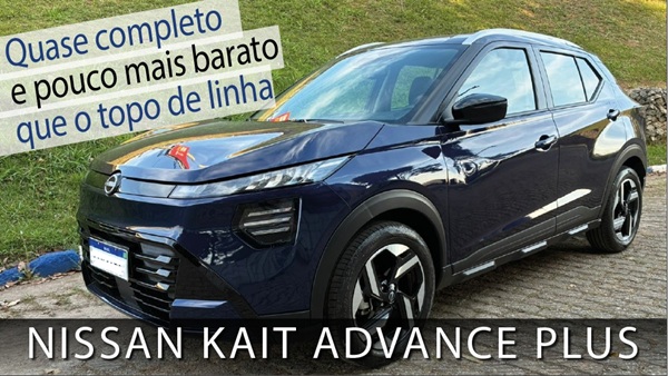 Nissan Kait Advance Plus: economia de três mil vale a pena?